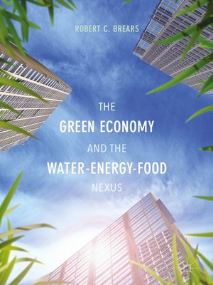 cover image of The Green Economy and the Water-Energy-Food Nexus